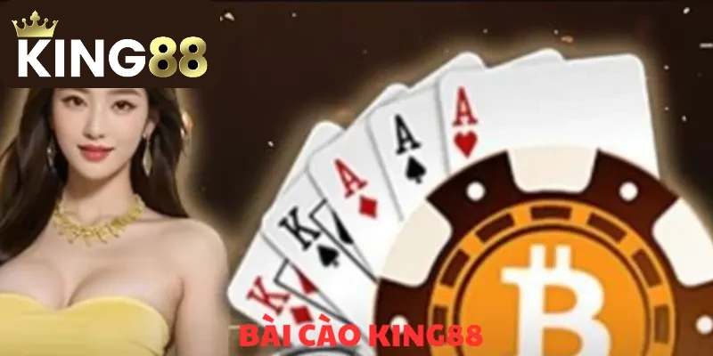 Bài Cào KING88 - Giải trí và cơ hội thắng lớn 2025