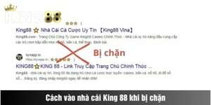 Cách vào nhà cái King88 khi bị chặn